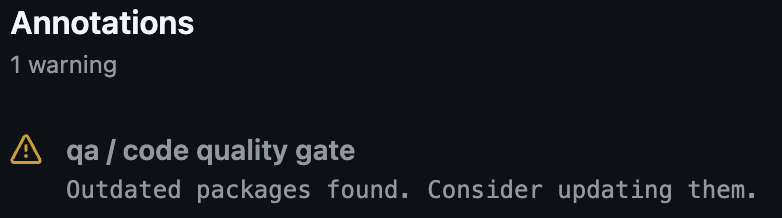 A GitHub CI quality gate annotation warning that outdated packages were found